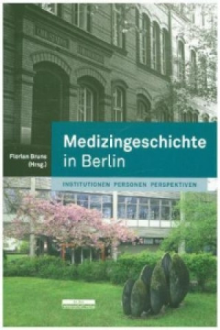 Medizingeschichte in Berlin