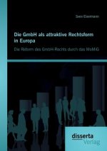 GmbH als attraktive Rechtsform in Europa