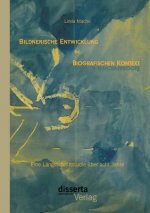 Bildnerische Entwicklung im biografischen Kontext