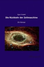 Die Rückkehr der Zeitmaschine