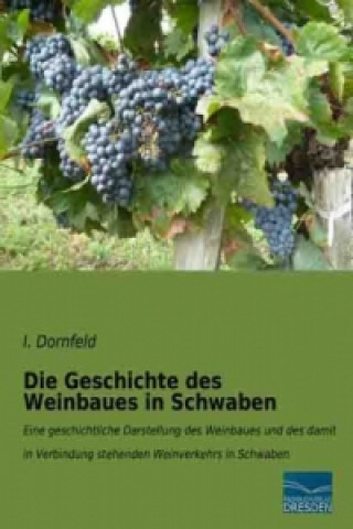 Die Geschichte des Weinbaues in Schwaben