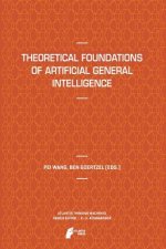 Theoretical Foundations of Artificial General Intelligence