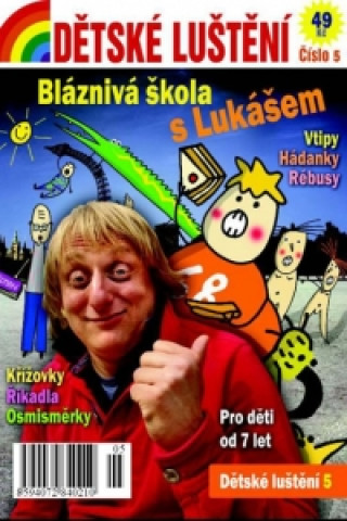 Dětské luštění 5 - Bláznivá škola s Lukášem