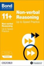 Bond 11+: Non-verbal Reasoning: Up to Speed Papers