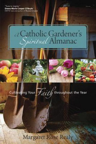 Catholic Gardener's Spiritual Almanac