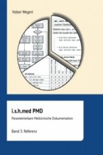i.s.h.med Parametrierbare Medizinische Dokumentation (PMD): Band 3