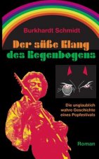 susse Klang des Regenbogens