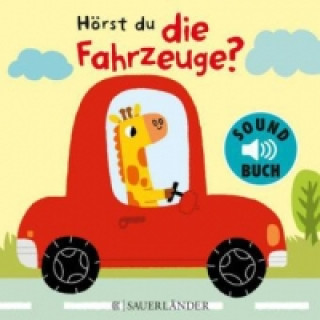 Hörst du die Fahrzeuge? (Soundbuch)