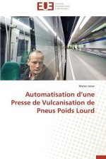 Automatisation d'Une Presse de Vulcanisation de Pneus Poids Lourd