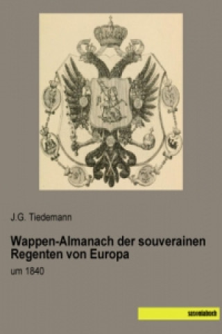 Wappen-Almanach der souverainen Regenten von Europa