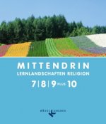 Mittendrin - Lernlandschaften Religion - Unterrichtswerk für katholische Religionslehre am Gymnasium/Sekundarstufe I - Allgemeine Ausgabe - Klasse 7-9