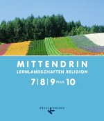 Mittendrin - Lernlandschaften Religion - Unterrichtswerk für katholische Religionslehre am Gymnasium/Sekundarstufe I - Allgemeine Ausgabe - Klasse 7-9