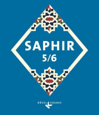 Saphir - Religionsbuch für junge Musliminnen und Muslime - 5./6. Schuljahr