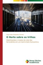O Horto sobre os trilhos