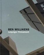 Ben Willikens. Leipziger Firmament
