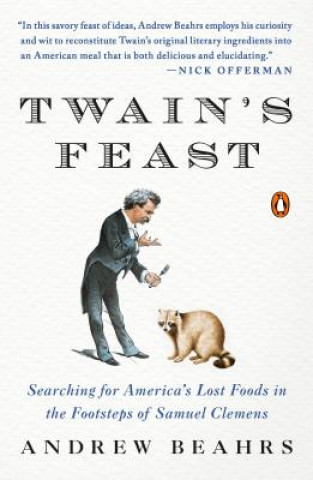 TWAIN'S FEAST: SEARCHING FOR AMERICA'S