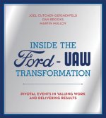 Inside the Ford-UAW Transformation