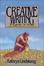 Creative Writing for People Who Can't not Write