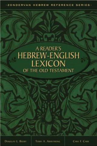 Reader's Hebrew-English Lexicon of the Old Testament
