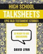 High School TalkSheets, Epic Old Testament Stories