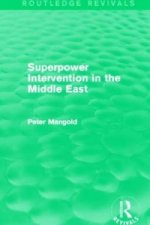 Superpower Intervention in the Middle East (Routledge Revivals)