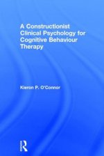 Constructionist Clinical Psychology for Cognitive Behaviour Therapy