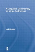 Linguistic Commentary on Livius Andronicus