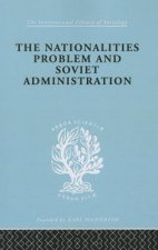 Nationalities Problem  & Soviet Administration