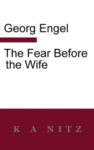 Fear Before the Wife