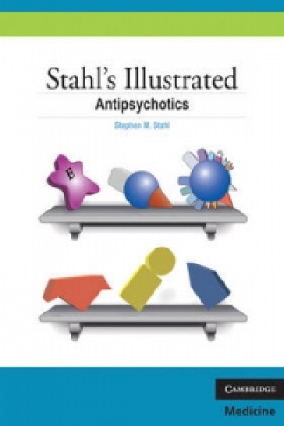 Stahl's Illustrated Antipsychotics