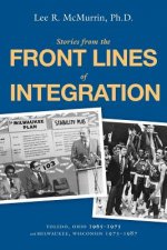 Stories From the Front Lines of Integration