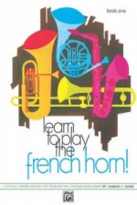 LEARN TO PLAY FRENCH HORN BOOK 1