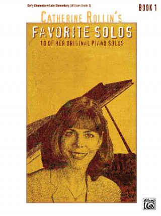 CATHERINE ROLLIN FAVORITE SOLOS BOOK 1