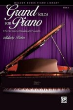 GRAND SOLOS FOR PIANO BOOK 5