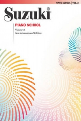 Suzuki Piano School New Int. Ed. Piano Book Vol. 2 (Shinichi Suzuki)(Könyv)