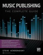 MUSIC PUBLISHING THE COMPLETE GUIDE