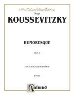 KOUSSEVITZKY HUMORESQUEOP 4 S