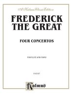 FREDERICK THE GREAT 4 CONCERTOS