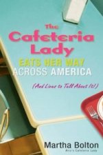 Cafeteria Lady Eats Her Way Across America