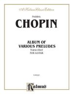 CHOPIN ALBUM OF VARIOUS PRELUDES