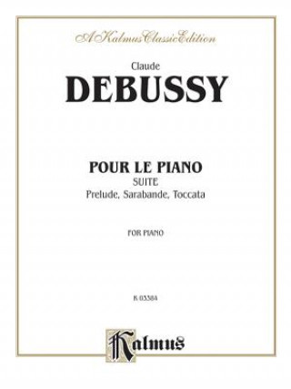 DEBUSSY POUR LE PIANO