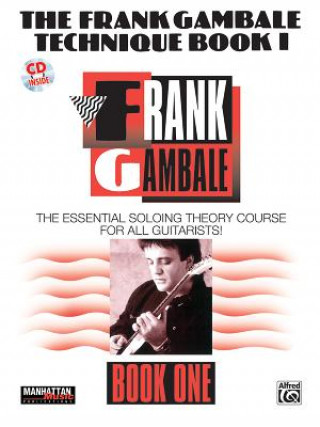 FRANK GAMBALE TECHNIQUE BOOK I  MANHATTS