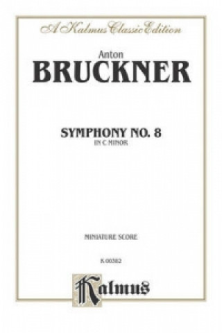 BRUCKNER SYMPHONY NO 8 M