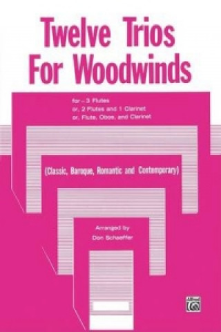 TWELVE TRIOS FOR WOODWINDS