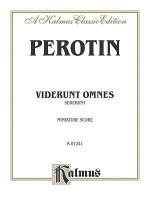 PEROTINUS VIDERUNT OMNES SED M