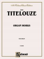 TITELOUZE ORGAN WORKS