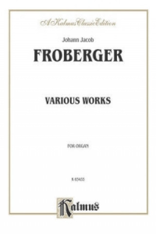 FROBERGER VARIOUS ORGAN WORKS O