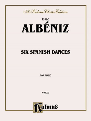 ALBENIZ 6 SPANISH DANCES PIANO