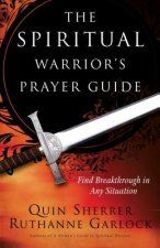 Spiritual Warrior`s Prayer Guide