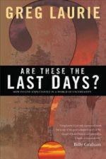 Are These the Last Days?